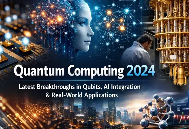 Latest Breakthroughs in Quantum Computing 2024